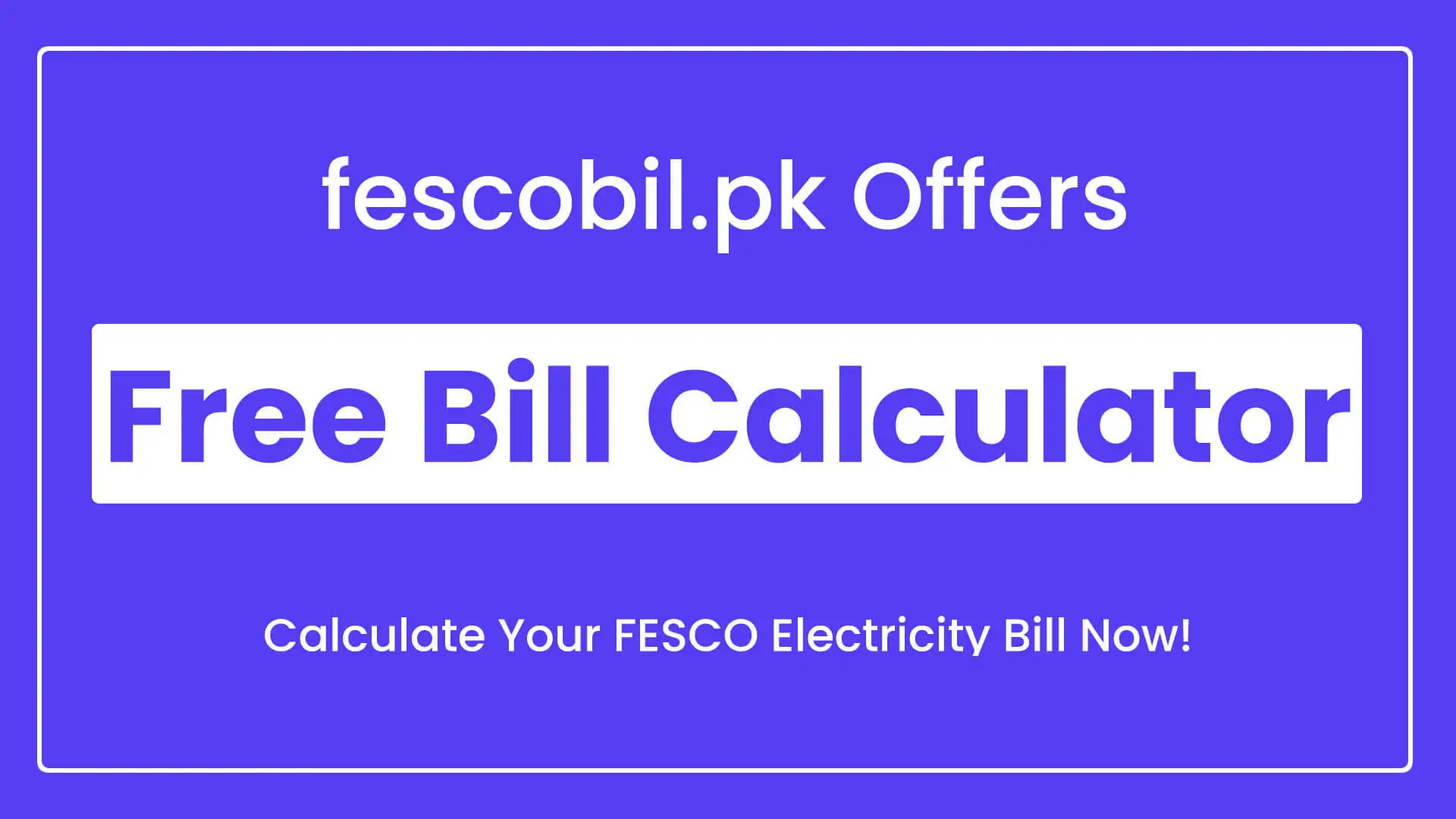 fesco-bill-calculator-free-online-calculator-august-2024